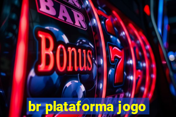 br plataforma jogo